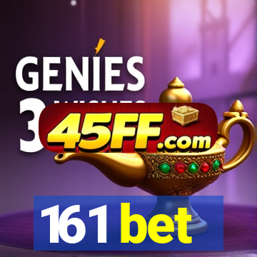 161 bet